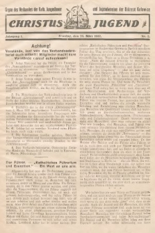 Christus Jugend : Organ des Verbandes der Kath. Jungmänner- und Jugendvereine der Diözese Katowice. 1932, nr 2