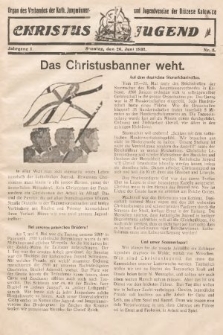 Christus Jugend : Organ des Verbandes der Kath. Jungmänner- und Jugendvereine der Diözese Katowice. 1932, nr 8