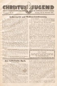 Christus Jugend : Organ des Verbandes der Katholischen Jungmänner- und Jugendvereine der Diözese Katowice. 1932, nr 21