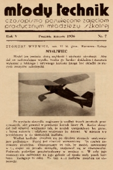 Młody Technik : czasopismo poświęcone zajęciom praktycznym młodzieży szkolnej, 1936, nr 7
