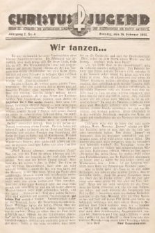 Christus Jugend : Organ des Verbandes der Katholischen Jungmänner- und Jugendvereine der Diözese Katowice. 1933, nr 4