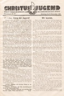 Christus Jugend : Organ des Verbandes der Katholischen Jungmänner- und Jugendvereine der Diözese Katowice. 1933, nr 22