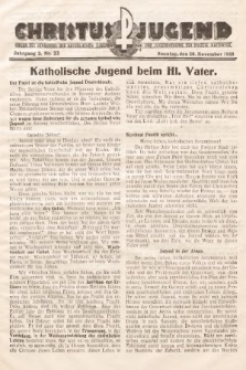 Christus Jugend : Organ des Verbandes der Katholischen Jungmänner- und Jugendvereine der Diözese Katowice. 1933, nr 23