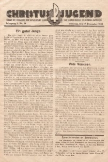 Christus Jugend : Organ des Verbandes der Katholischen Jungmänner- und Jugendvereine der Diözese Katowice. 1933, nr 24