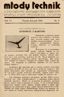 Młody Technik : czasopismo poświęcone zajęciom praktycznym młodzieży szkolnej. 1936, nr 3