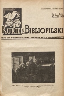 Kurier Bibliofilski : pismo dla miłośników książki i zbieraczy okazji bibliograficznych. 1938, nr 4