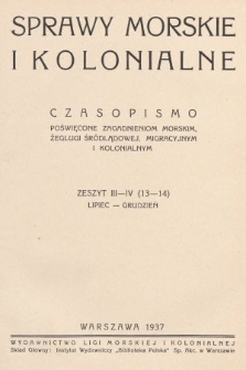 Sprawy Morskie i Kolonjalne : czasopismo poświęcone zagadnieniom morskim, żeglugi śródlądowej, migracyjnym i kolonalnym. 1937, nr 3-4