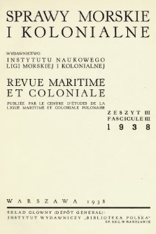 Sprawy Morskie i Kolonialne = Revue Maritime et Coloniale. 1938, nr 3