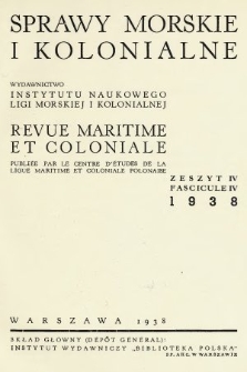 Sprawy Morskie i Kolonialne = Revue Maritime et Coloniale. 1938, nr 4