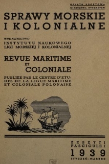 Sprawy Morskie i Kolonialne = Revue Maritime et Coloniale. 1939, nr 1