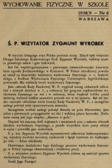 Wychowanie Fizyczne w Szkole : organ Komisji Wychowania Fizycznego i Przysposobienia Wojskowego Wydziału Pedagogicznego Z. N. P. 1939, nr 6