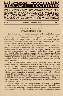 Młody Technik : czasopismo poświęcone zajęciom praktycznym młodzieży szkolnej. 1933, nr 7