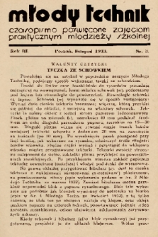 Młody Technik : czasopismo poświęcone zajęciom praktycznym młodzieży szkolnej. 1933, nr 3