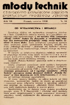 Młody Technik : czasopismo poświęcone zajęciom praktycznym młodzieży szkolnej. 1938, nr 10