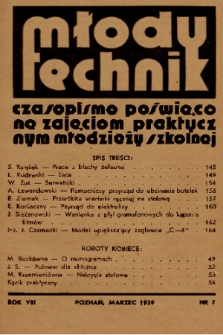Młody Technik : czasopismo poświęcone zajęciom praktycznym młodzieży szkolnej. 1939, nr 7