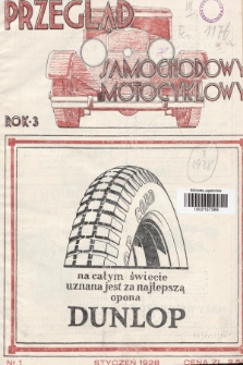 Przegląd Samochodowy i Motocyklowy : miesięcznik : organ Wojskowego Klubu Samochodowego i Motocyklowego i Polskiego Związku Motocyklowego. 1928, nr 1