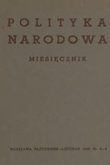 Polityka Narodowa : miesięcznik pod redakcją Zygmunta Berezowskiego. 1938, nr 8-9