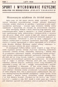 Sport i Wychowanie Fizyczne : dodatek do miesięcznika „Polacy Zagranicą”. 1932, nr 2