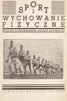 Sport i Wychowanie Fizyczne : dodatek do miesięcznika „Polacy Zagranicą”. 1935, nr 9