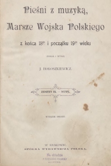 Pieśni z muzyką, marsze Wojska Polskiego z końca 18go i początku 19go wieku. Z. 2. Nuty