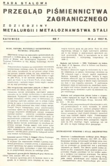 Przegląd Piśmiennictwa Zagranicznego z Dziedziny Metalurgii i Metaloznawstwa Stali. 1937, nr 7