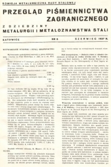 Przegląd Piśmiennictwa Zagranicznego z Dziedziny Metalurgii i Metaloznawstwa Stali. 1937, nr 8