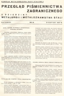 Przegląd Piśmiennictwa Zagranicznego z Dziedziny Metalurgii i Metaloznawstwa Stali. 1937, nr 10