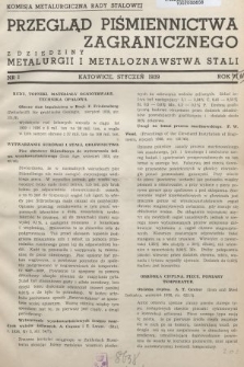 Przegląd Piśmiennictwa Zagranicznego z Dziedziny Metalurgii i Metaloznawstwa Stali. 1939, nr 1
