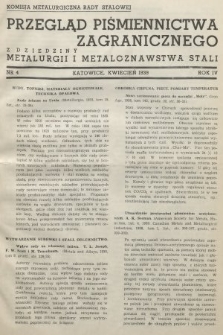 Przegląd Piśmiennictwa Zagranicznego z Dziedziny Metalurgii i Metaloznawstwa Stali. 1939, nr 4