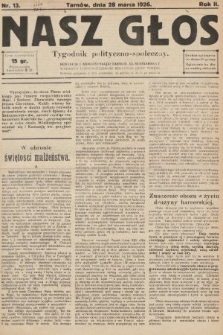 Nasz Głos : tygodnik polityczno-społeczny. 1926, nr 13