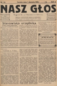 Nasz Głos : tygodnik polityczno-społeczny. 1926, nr 32