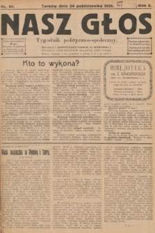 Nasz Głos : tygodnik polityczno-społeczny. 1926, nr 44