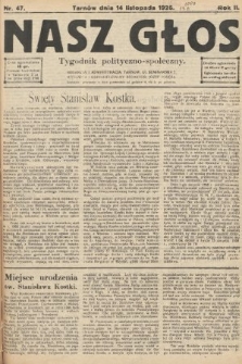Nasz Głos : tygodnik polityczno-społeczny. 1926, nr 47