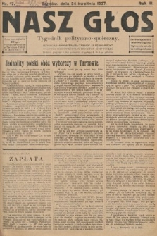 Nasz Głos : tygodnik polityczno-społeczny. 1927, nr 17