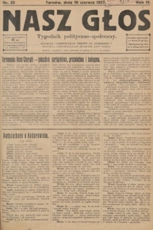 Nasz Głos : tygodnik polityczno-społeczny. 1927, nr 25