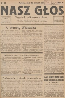 Nasz Głos : tygodnik polityczno-społeczny. 1927, nr 26