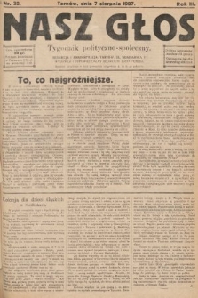Nasz Głos : tygodnik polityczno-społeczny. 1927, nr 32