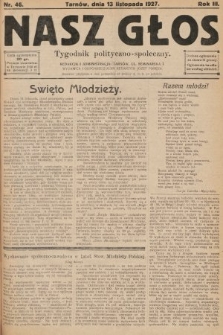 Nasz Głos : tygodnik polityczno-społeczny. 1927, nr 46