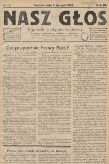 Nasz Głos : tygodnik polityczno-społeczny. 1928, nr 1