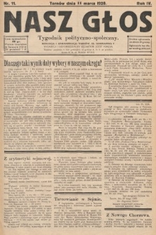 Nasz Głos : tygodnik polityczno-społeczny. 1928, nr 11