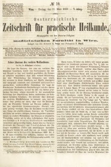 Oesterreichische Zeitschrift für Practische Heikunde : herausgegeben von dem Doctoren - Collegium der Medicinischen Facultät in Wien. 1859, nr 10