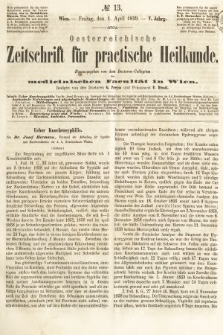 Oesterreichische Zeitschrift für Practische Heikunde : herausgegeben von dem Doctoren - Collegium der Medicinischen Facultät in Wien. 1859, nr 13