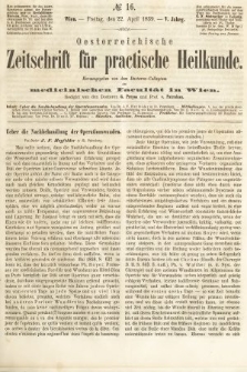 Oesterreichische Zeitschrift für Practische Heikunde : herausgegeben von dem Doctoren - Collegium der Medicinischen Facultät in Wien. 1859, nr 16