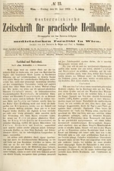 Oesterreichische Zeitschrift für Practische Heikunde : herausgegeben von dem Doctoren - Collegium der Medicinischen Facultät in Wien. 1859, nr 23