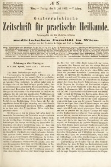 Oesterreichische Zeitschrift für Practische Heikunde : herausgegeben von dem Doctoren - Collegium der Medicinischen Facultät in Wien. 1859, nr 27