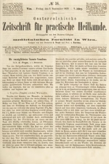 Oesterreichische Zeitschrift für Practische Heikunde : herausgegeben von dem Doctoren - Collegium der Medicinischen Facultät in Wien. 1859, nr 36