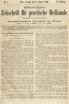 Oesterreichische Zeitschrift für Practische Heikunde : herausgegeben von dem Doctoren - Collegium der Medicinischen Facultät in Wien. 1860, nr 1