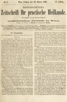Oesterreichische Zeitschrift für Practische Heikunde : herausgegeben von dem Doctoren - Collegium der Medicinischen Facultät in Wien. 1860, nr 3