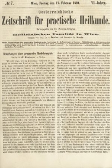 Oesterreichische Zeitschrift für Practische Heikunde : herausgegeben von dem Doctoren - Collegium der Medicinischen Facultät in Wien. 1860, nr 7