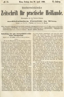 Oesterreichische Zeitschrift für Practische Heikunde : herausgegeben von dem Doctoren - Collegium der Medicinischen Facultät in Wien. 1860, nr 16
